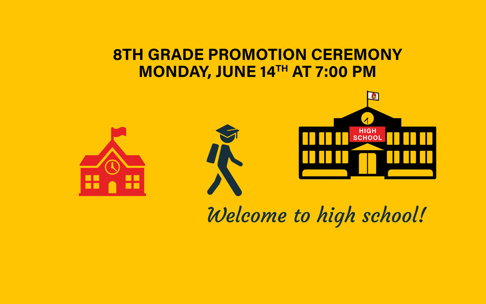 8th Grade Promotion Ceremony June 14th